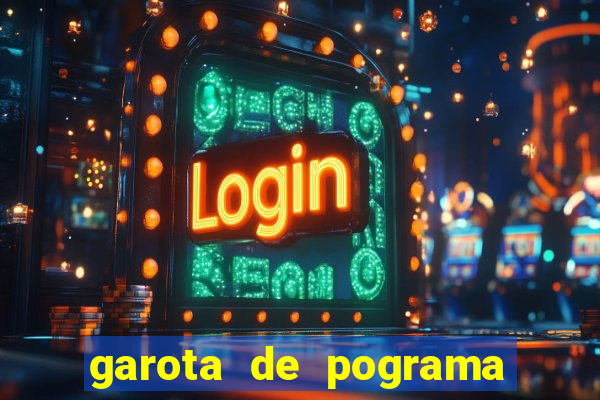 garota de pograma em saj